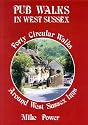 Pub Walks in West Sussex: Forty Circular Walks Around West Sussex Inns