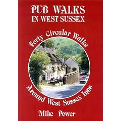 Pub Walks in West Sussex: Forty Circular Walks Around West Sussex Inns