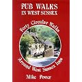 Pub Walks in West Sussex: Forty Circular Walks Around West Sussex Inns