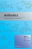 Antibiotics : current innovations and future trends
