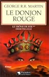 Le Tr�ne de fer, tome 2 : Le Donjon r...