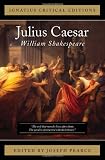 Julius Caesar (Ignatius Critical Editions)