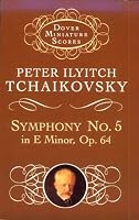 Symphony No. 5 in E Minor: Op. 64 (Dover Miniature Scores)
