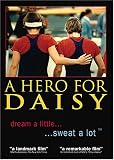 A Hero for Daisy     (private in-home use version)