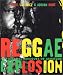 Reggae explosion : histoire des musiques de Jamaique