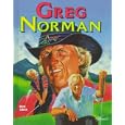 Greg Norman (Golf Legends) by Ron Sirak
