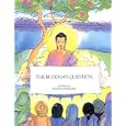 The Buddha's Question by W. W. Rowe