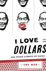 I Love Dollars: And Other Stories of China