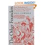 The Other Founders: Anti-Federalism and the Dissenting Tradition in America, 1788-1828 (Omohundro Institute of Early American History & Culture)
