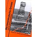 Die innerdeutsche Grenze und der Schienenverkehr: Mit ausf�hrlichem Erg�nzungsteil: L�ckenschl�sse-Stillegungen-Aktualisierungen