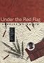 Under the Red Flag: Stories by Ha Jin (Flannery O'Connor Award for Short Fiction)