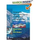 Geographic Information Science and Mountain Geomorphology (Springer Praxis Books Geophysical... by Michael Bishop and John F. Shroder