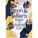 Penn & Teller's Magic and Mystery Tour