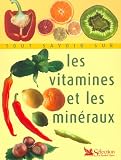 Livres Oligoth�rapie - Tout savoir sur les vitamines et les min�raux