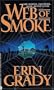 Web of Smoke