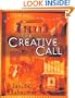 The Creative Call: An Artist's Response to the Way of the Spirit (Writers' Palette Book)