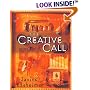 The Creative Call: An Artist's Response to the Way of the Spirit (Writers' Palette Book)