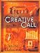 Search : The Creative Call: An Artist's Response to the Way of the Spirit (Writers' Palette Book)