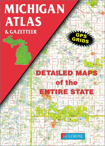 Michigan Atlas and Gazetteer (State Gazetteers)