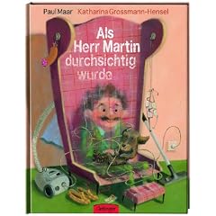 Als Herr Martin durchsichtig wurde