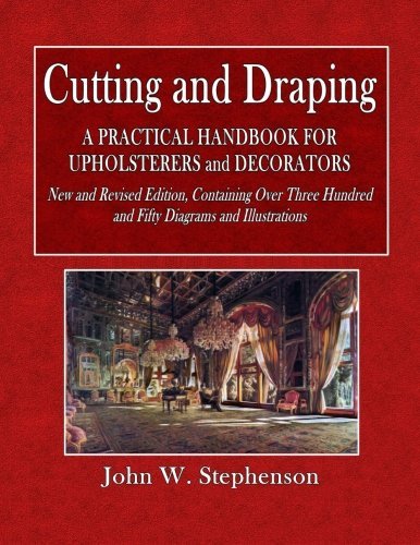 Cutting and Draping: A Practical Handbook for Upholsterers and Decorators