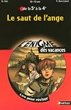 Le saut de l\'ange : Lire pour réviser de la 5e à la 4e