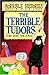 The Terrible Tudors (Horrible Histories) RS.190.00
