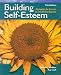 Building Self-Esteem: Strategies for Success in School and Beyond (3rd Edition)