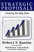 STRATEGIC PROPOSALS: Closing the Big Deal