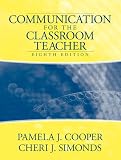 Communication for the Classroom Teacher (8th Edition)