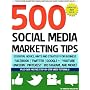 500 Social Media Marketing Tips: Essential Advice,&hellip di Andrew Macarthy
