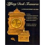Tiffany Desk Treasures: A Collector's Guide Including a Catalogue Raisonne of Tiffany Studios and Tiffany Furnaces Desk Accessories book cover