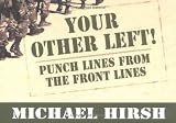 Your Other Left!: Punch Lines From the Frontlines