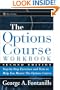 The Options Course Workbook: Step-by-Step Exercises and Tests to Help You Master the Options Course (Wiley Trading)