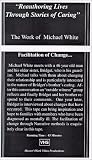 Reauthoring Lives Through Stories of Caring: An Interview with Michael White [VHS]
