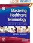 Mastering Healthcare Terminology, Second Edition