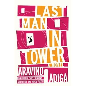 Last Man in Tower - Aravind Adiga 