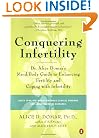 Conquering Infertility: Dr. Alice Domar's Mind/Body Guide to Enhancing Fertility and Coping with Infertility