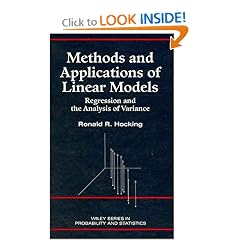 Methods and Applications of Linear Models: Regression and the Analysis of Variance (Wiley Series in Probability and Statistics. Applied Probability and Statistics)