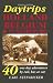 Third Party New : Daytrips Holland, Belgium & Luxembourg: 40 One-Day Adventures by Rail, Bus or Car, Fourth Edition