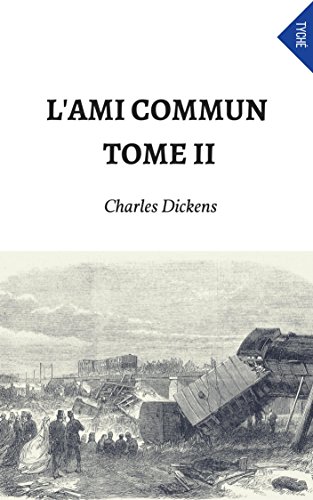 L'Ami Commun - Tome II (French Edition)