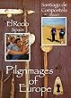 Pilgrimages of Europe: El Rocio, Spain & Santiago de Compostela, Spain