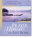 Book Prayer Moments for Busy People: Meditations and Prayers to bring you closer to God