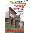 Ghost Towns, Colorado Style: Northern Region by Kenneth Jessen