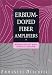 Erbium-Doped Fiber Amplifiers, Principles and Applications (Wiley Series in Telecommu...