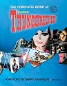 The Complete Book of "Thunderbirds"
