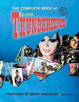 The Complete Book of "Thunderbirds"