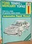 Ford Tempo and Mercury Topaz: Automotive Repair Manual (Haynes automotive repair manual)