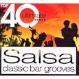 Top 40 Ultimate Salsa Classic Bar Grooves'