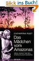 Das M�dchen vom Amazonas: Meine Kindheit bei den Aparai-Wajana-Indianern